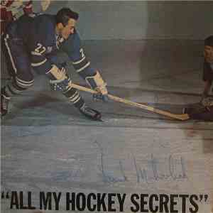 Frank Mahovlich - All My Hockey Secrets