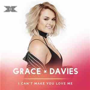 Grace Davies - I Can't Make You Love Me