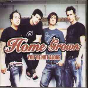 Home Grown  - You're Not Alone