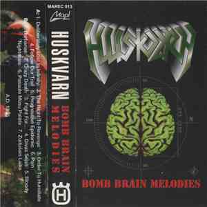 Huskvarn - Bomb Brain Melodies