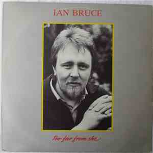 Ian Bruce - Too Far From She