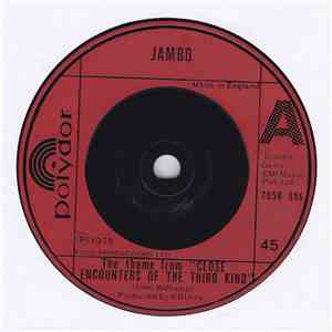 Jambo - Theme From Close Encounters Of The Third Kind / Even Closer
