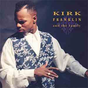 Kirk Franklin And The Family - Kirk Franklin And The Family