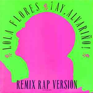 Lola Flores - ¡Ay, Alvariño! (Remix Rap Version)