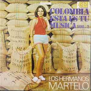 Los Hermanos Martelo - Colombia Esta Es Tu Musica Vol. 2
