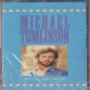Michael Tomlinson  - Still Believe