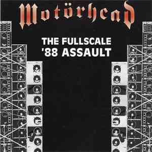 Motörhead - The Fullscale '88 Assault