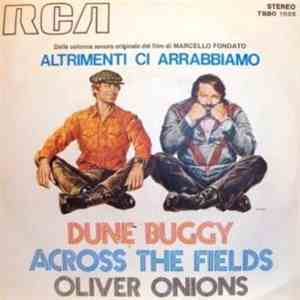 Oliver Onions - Dune Buggy / Across The Fields