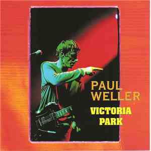 Paul Weller Feat. Noel Gallagher - Victoria Park
