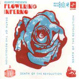 Quantic Presenta Flowering Inferno - Death Of The Revolution