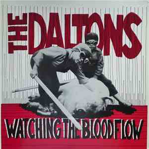 The Daltons  - Watching The Blood Flow