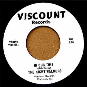 The Night Walkers  - In Our Time / Things We Said Today