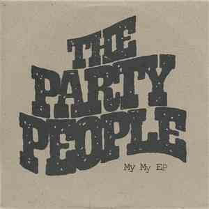 The Party People  - My My EP