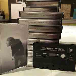 The Underground Youth - The Early Recordings 2008-2009