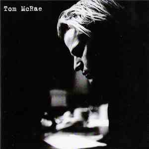 Tom McRae - 生への癒し Tom McRae