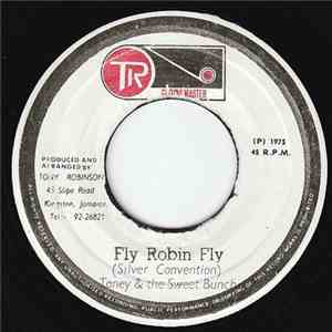 Toney & The Sweet Bunch - Fly Robin Fly / I Can't Fly