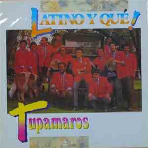 Tupamaros - Latino Y Que!