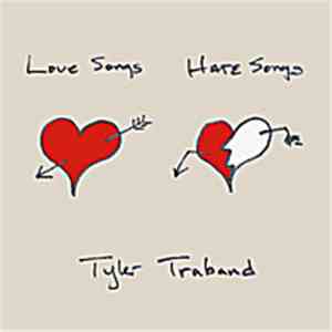 Tyler Traband - Love Songs Hate Songs