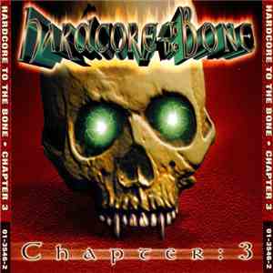 Various - Hardcore To The Bone Chapter 3