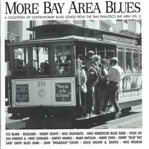Various - More Bay Area Blues - A Collection Of Contemporary Blues Songs Fr ...