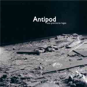 Antipod - Aux Premières Loges