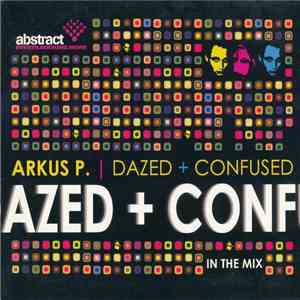 Arkus P. - Dazed + Confused
