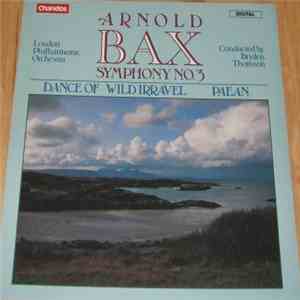 Arnold Bax - London Philharmonic Orchestra, Bryden Thomson - Symphony No. 3 ...