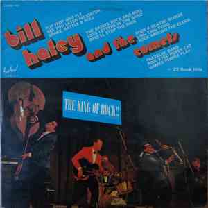 Bill Haley And The Comets - The King Of Rock