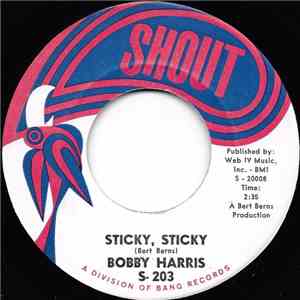 Bobby Harris  - Sticky, Sticky