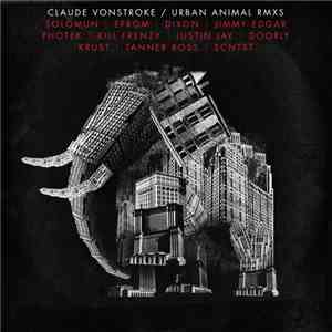 Claude VonStroke - Urban Animal Rmxs