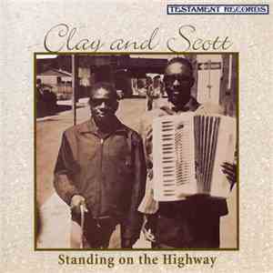Clay and Scott - Standing On The Highway