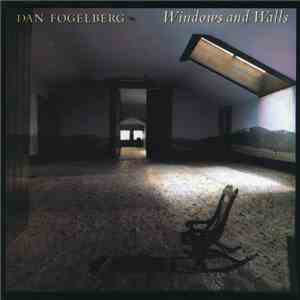 Dan Fogelberg - Windows And Walls
