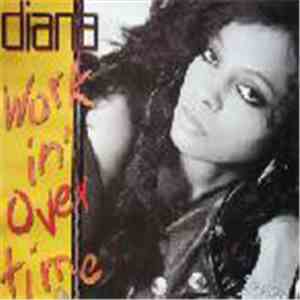 Diana - Workin' Overtime