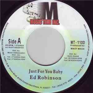 Ed Robinson - Just For You Baby