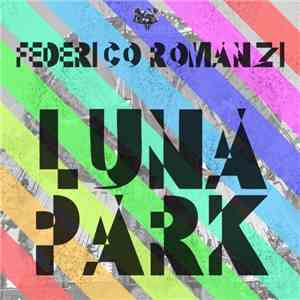 Federico Romanzi - Luna Park