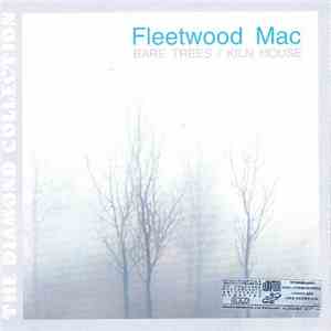 Fleetwood Mac - Bare Trees / Kiln House