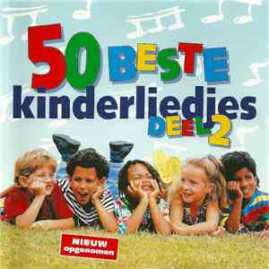 Fries Jeugdkoor o.l.v. Meindert Bosklopper - 50 Beste Kinderliedjes Deel 2