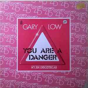 Gary Low - You Are A Danger