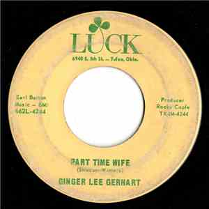 Ginger Lee Gerhart - Part Time Wife / New World Tomorrow