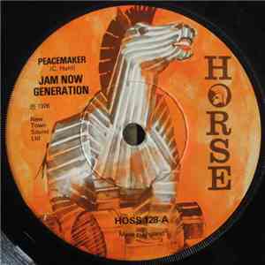 Jam Now Generation / Bonnie Gayle - Peacemaker / Look How You Mellow
