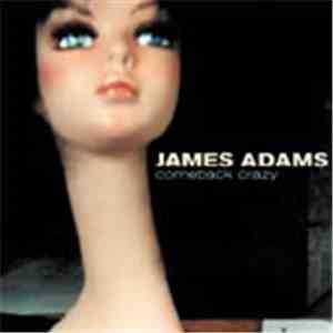 James Adams - Comeback Crazy