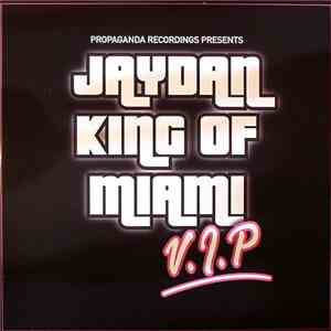 Jaydan - King Of Miami (VIP) / Fear Factor