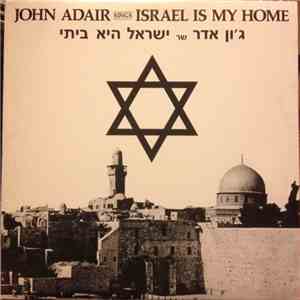 John Adair - John Adair Sings Israel Is My Home