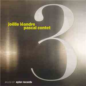 Joëlle Léandre & Pascal Contet - 3