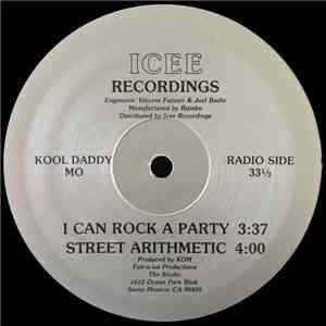 Kool Daddy Mo - I Can Rock A Party / Street Arithmetic