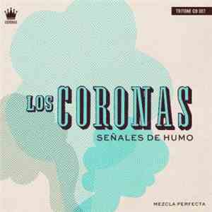 Los Coronas - Señales de Humo