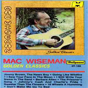 Mac Wiseman - Golden Classics
