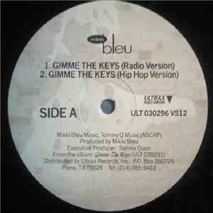 Mikki Bleu - Gimme The Keys