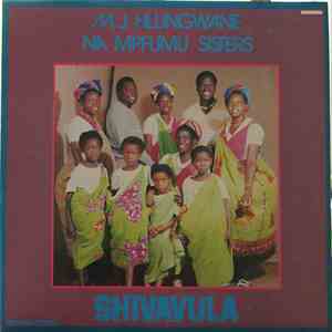 M.J. Hlungwane / Na Mpfumu Sisters - Shivavula