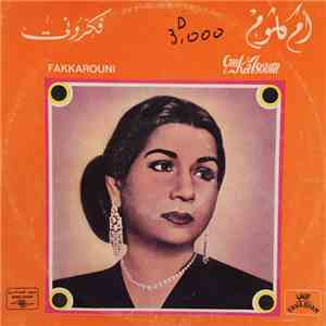 أم كلثوم = Om Kalsoum - فكروني = Fakkarouni
